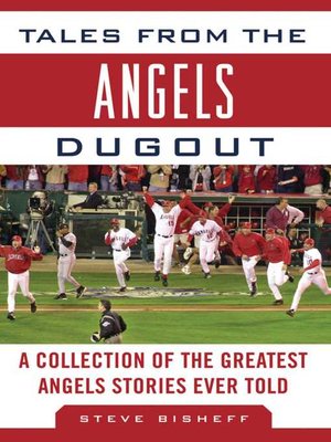cover image of Tales from the Angels Dugout: a Collection of the Greatest Angels Stories Ever Told